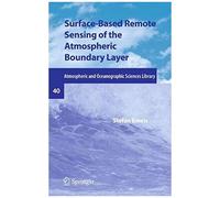 Surface-Based Remote Sensing Of The Atmospheric Boundary Layer