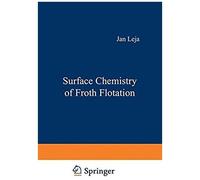 Surface Chemistry Of Froth Flotation