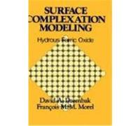 Surface Complexation Modeling David A. Dzombak, Francois M.M. Morel (Auteur)