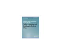 Surface Computing And Collaborative Analysis Work