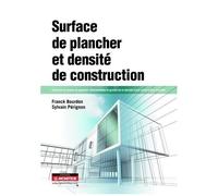Surface De Plancher Et Densité De Construction - Calcul De La Surface De Plancher, Détermination Et Gestion De La Densité D'une Construction, Fiscalité