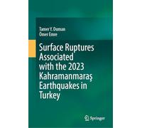Surface Ruptures Associated with the 2023 Kahramanmaraş Earthquakes in Turkey