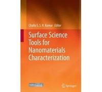 Surface Science Tools for Nanomaterials Characterization - [Version Originale] Challa S S R Kumar (Auteur)