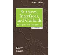 Surfaces, Interfaces, and Colloids: Principles and Applications