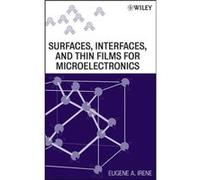 Surfaces Interfaces and Films for Microelectronics by Irene Eugene A. University of North Carolina Chapel Hill Hardcover Book Eugene A. Irene (Auteur)
