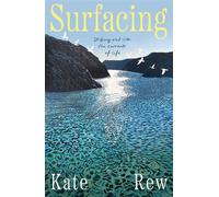Surfacing Striking out into the Currents of Life - Kate Rew - Penguin - ebook (ePub) - Livre