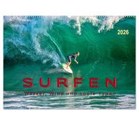 Surfen - Wasser, Wind und coole Typen (Wandkalender 2026 DIN A2 quer), CALVENDO Monatskalender: Surfen, ultimativer Funsport mit vielen begeisterten Anhängern.