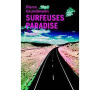 Surfeuses Paradise - Pierre Grundmann - Hachette Litterature - broché - Roman