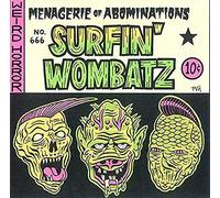 Surfin' Wombatz, the - Menagerie of Abomonations (10")