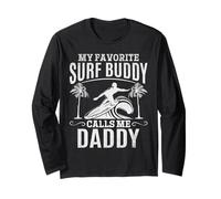 Surfing Daddy Mon Copain de Surf préféré m'appelle Papa Surfeur Manche Longue