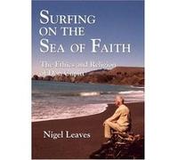 Surfing On The Sea Of Faith Nigel Leaves (Auteur)