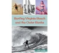 Surfing Virginia Beach and the Outer Banks by Tony Lillis Tony Lillis (Auteur)