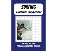 Surfing Word Search Puzzle Book: Easy to Read Print Word Searches about Surfing, Surf Spots, Surf Breaks and more / 6x9 inches, 110 pages / 50+ ... Vacations, Holidays, Travel & Free Time