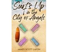 Surf's Up In The City Of Angels