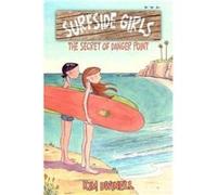 Surfside Girls: The Secret of Danger Point