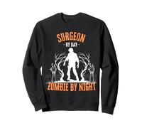 Surgeon by Day Zombie by Night Funny Halloween Effrayant Effrayant Sweatshirt