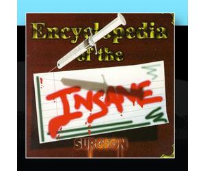 Surgeon - Encyclopedia of The Insane [Import]
