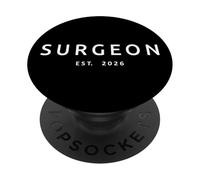 Surgeon Est. 2026 Nouveau Docteur obtention du diplôme de la faculté de médecine PopSockets PopGrip Adhésif