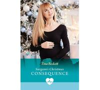 Surgeon's Christmas Consequence - Tina Beckett - Mills & Boon - ebook (ePub) - Livre