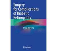 Surgery for Complications of Diabetic Retinopathy