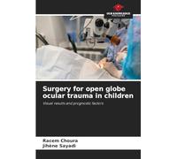 Surgery for open globe ocular trauma in children