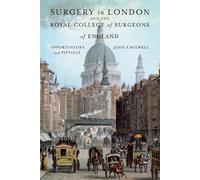 Surgery In London And The Royal College Of Surgeons Of England