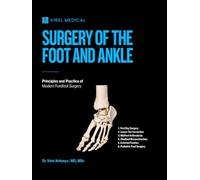 Surgery of the Foot and Ankle: Principles and Practice of Modern Forefoot Surgery