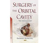 Surgery of the Orbital Cavity - [Version Originale] Radmilo Roncevic (Auteur)