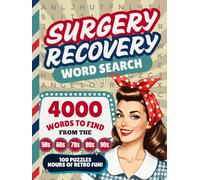 Surgery Recovery Word Search: Large Print Puzzles Inspired by the 50s, 60s, 70s, 80s & 90s | 4,000 Words to Find | Get Well Soon Gift | Gentle Activity for Rest and Relaxation