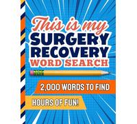 Surgery Word Search: 100 Themed Puzzles / 2,000 Items To Find / Post Op Activity Book / Get Well Soon - Comfort And Relaxation Aid / Recovery Gifts For Women - Men