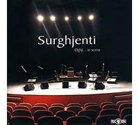 Surghjenti - Oghji in Scena