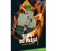 Surgi du passé - Christophe Miraucourt - Rageot - Poche - Roman adolescent dès 13 ans