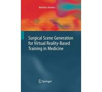 Surgical Scene Generation For Virtual Reality-Based Training In Medicine