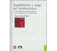 Surgimiento Y Auge Del Neokantismo. La Filosofía Universitaria Alemana Entre El Idealismo Y El Posit - [Livre en VO] Kohnke, Klaus - Christian (Auteur)