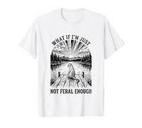 Suricate et si Je ne suis Pas Assez Sauvage T-Shirt Graphique avec Valeur