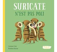 SURICATE N'EST PAS POLI - OH LA LA ! LES EMOTIONS