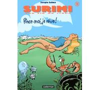 Surimi, une vie de crabe, tome 2 : Pince-moi je rêve !