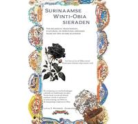 Surinaamse Winti-Obia sieraden: Van structureel, religieus, traditioneel, cultureel en spiritueel erfgoed naar ons huidig kleinood