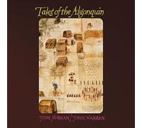Surman, John & John Warren - Tales of the Algonquin