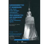 Surmarionnettes et mannequins Craig, Kantor et leurs héritages ... - Carole Guidicelli - Entretemps - broché - Etude