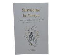 Surmonte la dunya: Cœur pur et âme bienveillante qui traverse cette vie