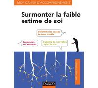 Surmonter la Faible Estime de Soi by Fennell