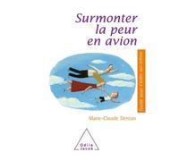 Surmonter la peur en avion - Marie-Claude Dentan - Odile Jacob - broché - Guide