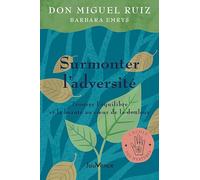 Surmonter l'adversité: Trouver l'équilibre et la beauté au cœur de la douleur