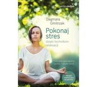 Surmonter le stress grâce à des techniques de relaxation