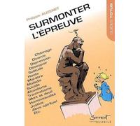 Surmonter l'épreuve