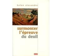 Surmonter l'épreuve du deuil