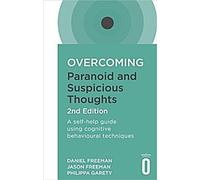 Surmonter les pensées paranoïaques et suspicieuses, 2e édition