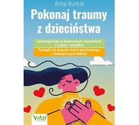 Surmonter les traumatismes de l'enfance - Anna Runkle (Buch auf Polnisch)