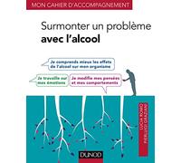 Surmonter un problème avec l'alcool
